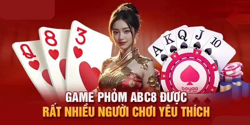 Phỏm - Đòi hỏi tính chiến thuật trong mỗi ván cược 